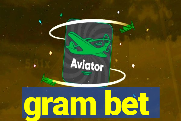 gram bet